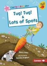 Early Bird Readers -- Pink (Early Bird Stories (Tm))- Tug! Tug! & Lots of Spots