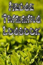 Hedge Trimming Logbook