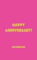 Happy Anniversary! Notebook