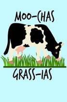 Moo-Chas Grass-ias