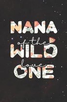 Nana Of The Wild Love One