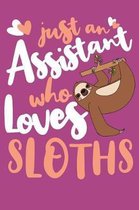 Just An Assistant Who Loves Sloths