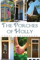 The Porches of Holly