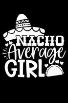 Nacho Average Girl