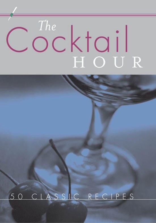 The Cocktail Hour: Reference to Go - cover