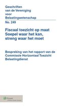 Geschriften van de Vereniging voor Belastingwetenschap 249 - Fiscaal toezicht op maat