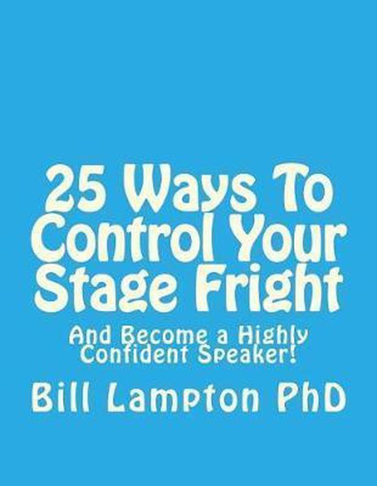 25 Ways To Control Your Stage Fright - cover