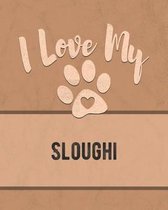 I Love My Sloughi