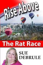 Rise Above the Rat Race