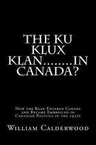 The Ku Klux Klan........in Canada?
