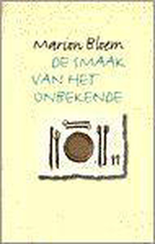 Cover van het boek 'De smaak van het onbekende' van Marion Bloem