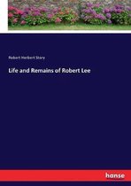 Life and Remains of Robert Lee