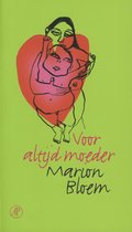 Boek cover Voor altijd moeder van Marion Bloem