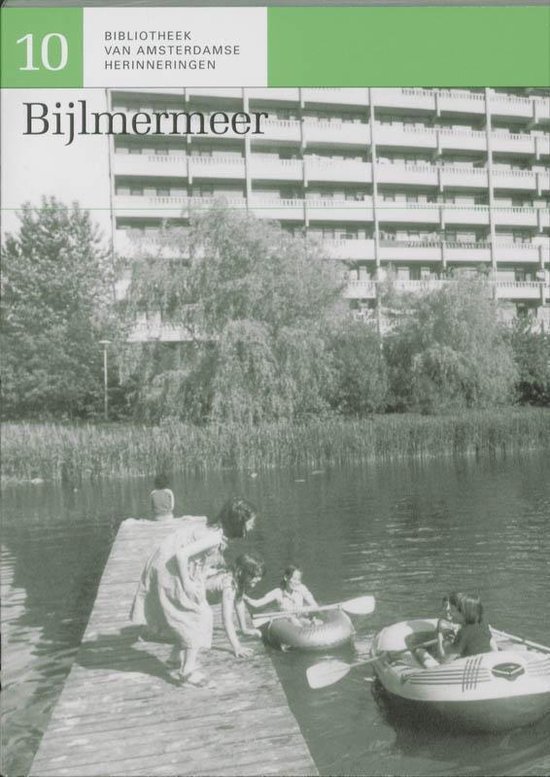 Bibliotheek van Amsterdamse herinneringen 10 - Bijlmermeer
