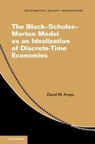The Blackâ  Scholesâ  Merton Model as an Idealization of Discrete-Time Economies