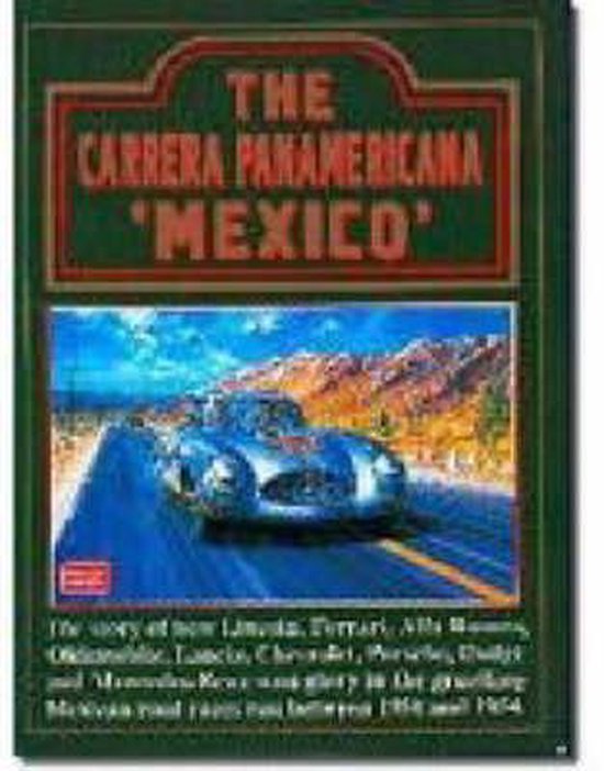 The Carrera Panamericana 'mexico', R. M. Clarke | 9781855204126