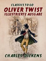 Classics To Go - Oliver Twist Illustrierte Ausgabe