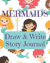 Mermaids Draw and Write Story Journal