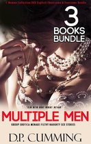 S&M MFM MMF MMMF MFMM 3 - Multiple Men & 1 Woman Collection XXX Explicit Threesome & Foursome Bundle Group Erotica Menage Filthy Naughty Sex Stories