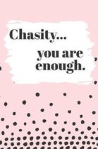 Chasity You are Enough