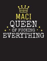 MACI - Queen Of Fucking Everything