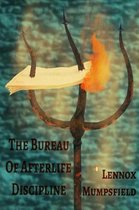 The Bureau of Afterlife Discipline