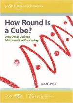 MSRI Mathematical Circles Library- How Round Is a Cube?