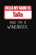 Hello My Name Is Talia and I'm a Wineaholic
