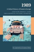 1989 A Global History of Eastern Europe 59 New Approaches to European History, Series Number 59