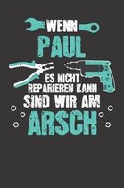 Wenn PAUL es nicht reparieren kann