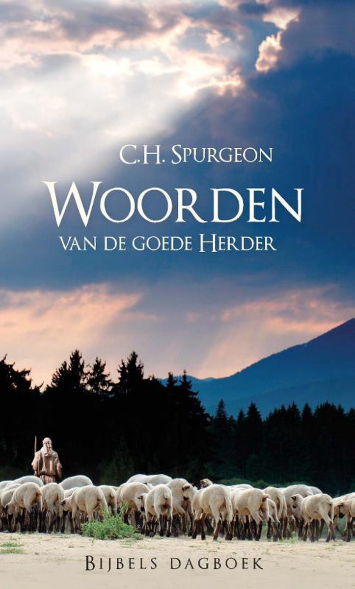 Bol Com Woorden Van De Goede Herder Charles Haddon Spurgeon 9789462789012 Boeken