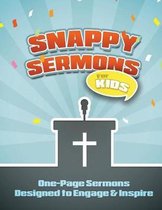 Snappy Sermons for Kids