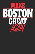 Make Boston Great Again