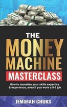 The Money Machine Masterclass