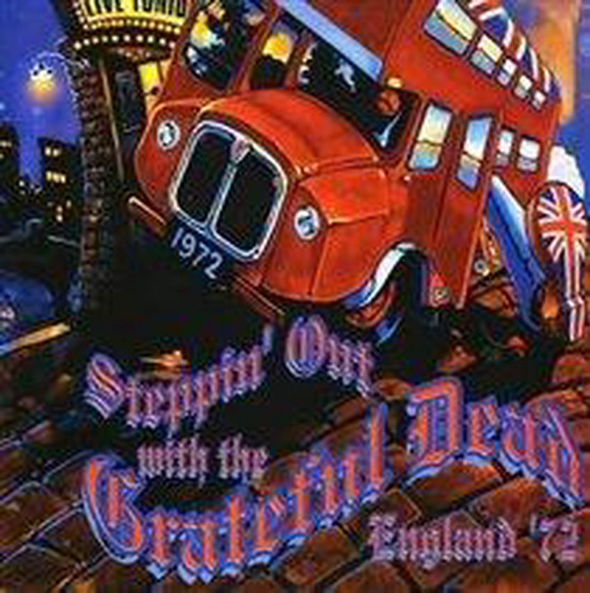 Steppin' Out With the Grateful Dead England '72