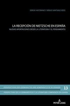 Perspektiven der Germanistik und Komparatistik in Spanien / Perspectivas de la germanística y la literatura comparada en España 13 - La recepción de Nietzsche en España