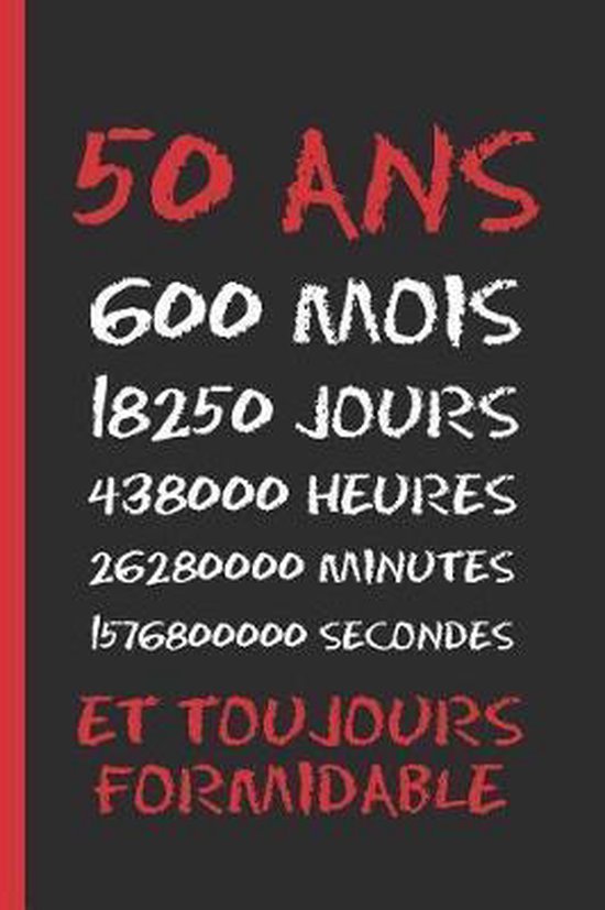 50 Ans Et Toujours Formidable Inspired Notebooks Boeken Bol Com