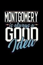 Montgomery Is Always a Good Idea