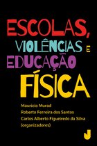 Escolas, violência e Educação Física