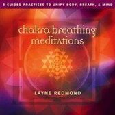 Chakra Breathing  Meditations