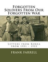 Forgotten Soldiers From Our Forgotten War
