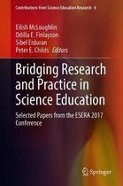Contributions from Science Education Research- Bridging Research and Practice in Science Education