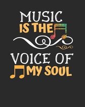Music Is The Voice Of My Soul