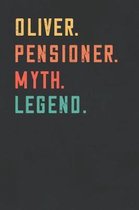 Oliver. Pensioner. Myth. Legend.