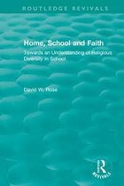 Routledge Revivals- Home, School and Faith