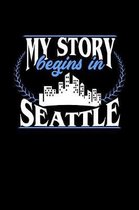 My Story Begins in Seattle