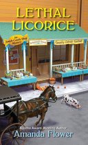 An Amish Candy Shop Mystery 2 - Lethal Licorice