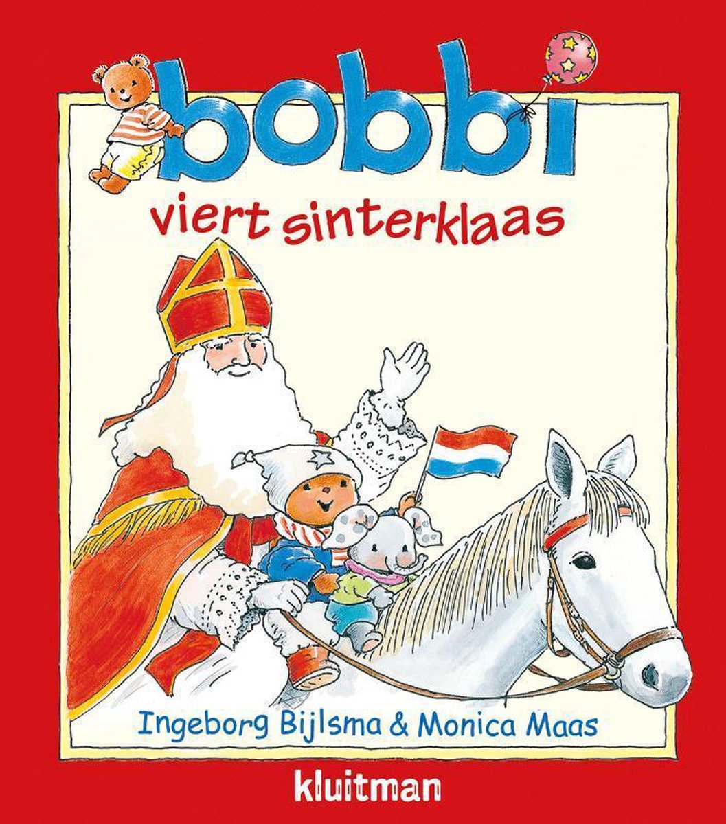 Bobbi - Bobbi viert sinterklaas - Ingeborg Bijlsma