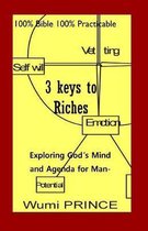 3 Keys to Riches