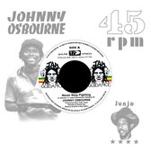 Johnny Osbourne & Roots Radics - Never Stop Fighting/Dangerous Match (7" Vinyl Single)